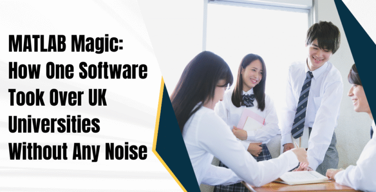 MATLAB Magic: How One Software Took Over UK Universities Without Any Noise 