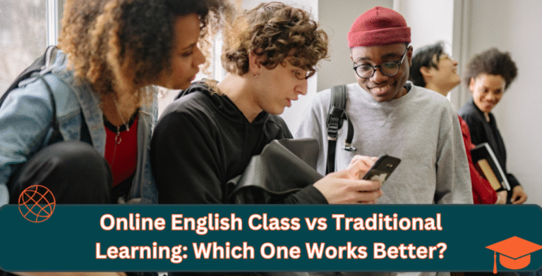 Online vs Traditional English Classes: Which Is Better?